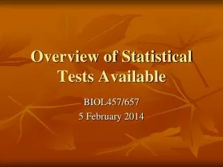Overview of Statistical Tests Available