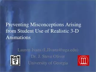 Preventing Misconceptions Arising from Student Use of Realistic 3-D Animations