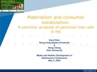 Materialism and consumer socialization: A semiotic analysis of personal loan ads in HK