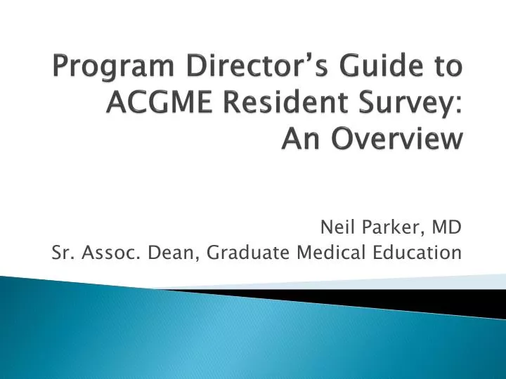 program director s guide to acgme resident survey an overview