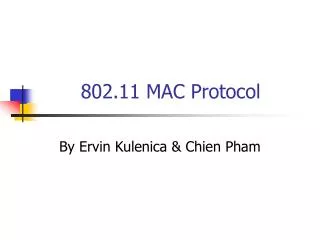 802.11 MAC Protocol