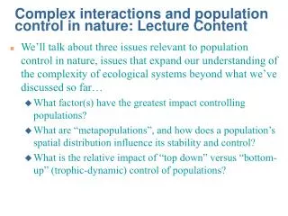 Complex interactions and population control in nature: Lecture Content