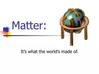 Matter: