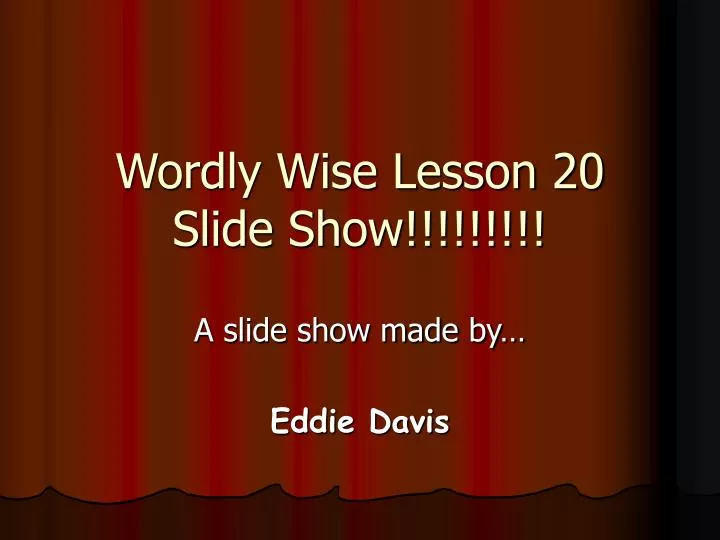 wordly wise lesson 20 slide show