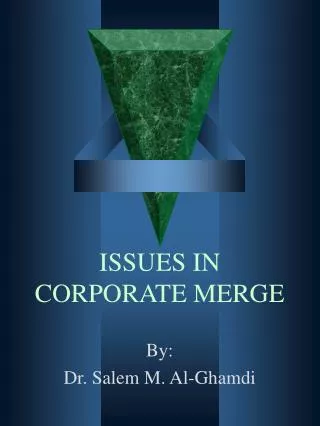 ISSUES IN CORPORATE MERGE