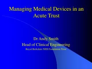 Managing Medical Devices in an Acute Trust