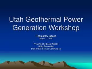 Utah Geothermal Power Generation Workshop