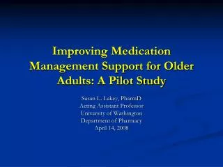 Improving Medication Management Support for Older Adults: A Pilot Study