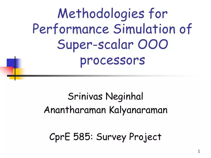 methodologies for performance simulation of super scalar ooo processors