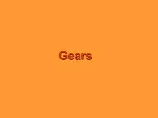 Gears