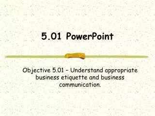 5.01 PowerPoint