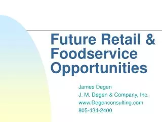 Future Retail &amp; Foodservice Opportunities