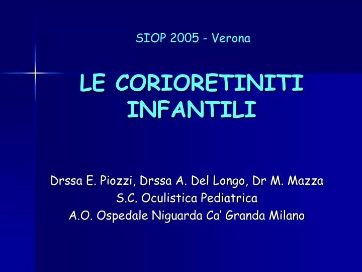 le corioretiniti infantili