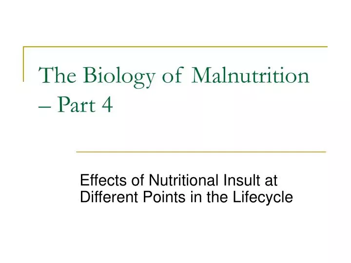 the biology of malnutrition part 4