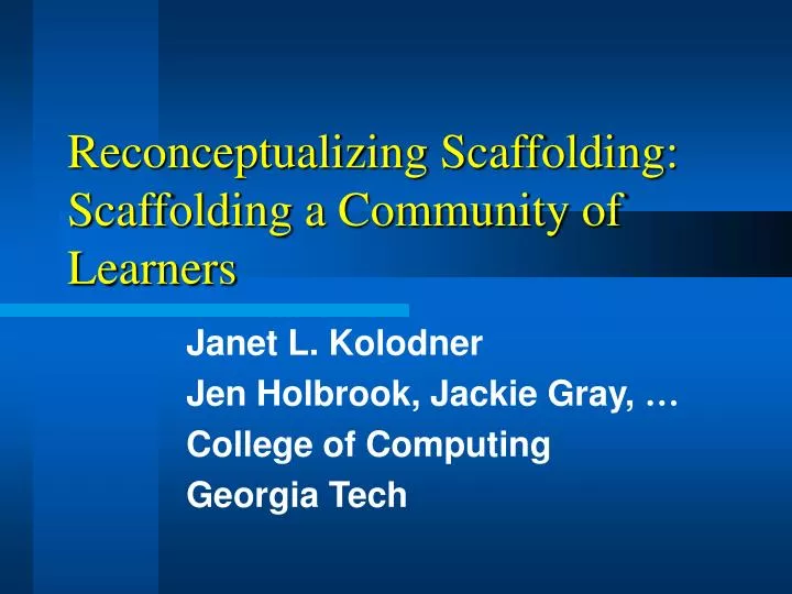 reconceptualizing scaffolding scaffolding a community of learners