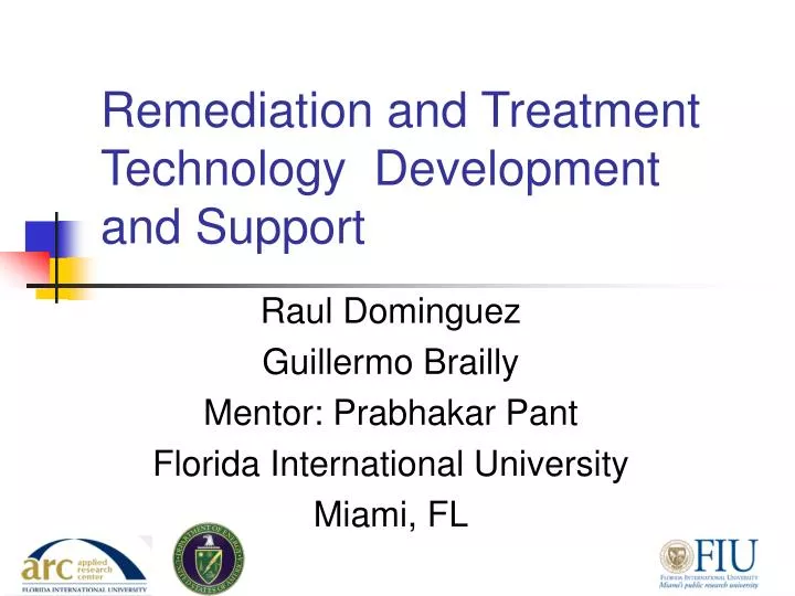 remediation and treatment technology development and support