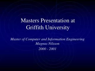 Masters Presentation at Griffith University
