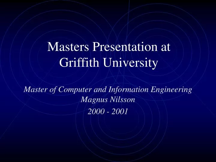 masters presentation at griffith university