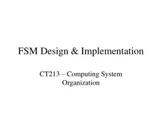 FSM Design &amp; Implementation
