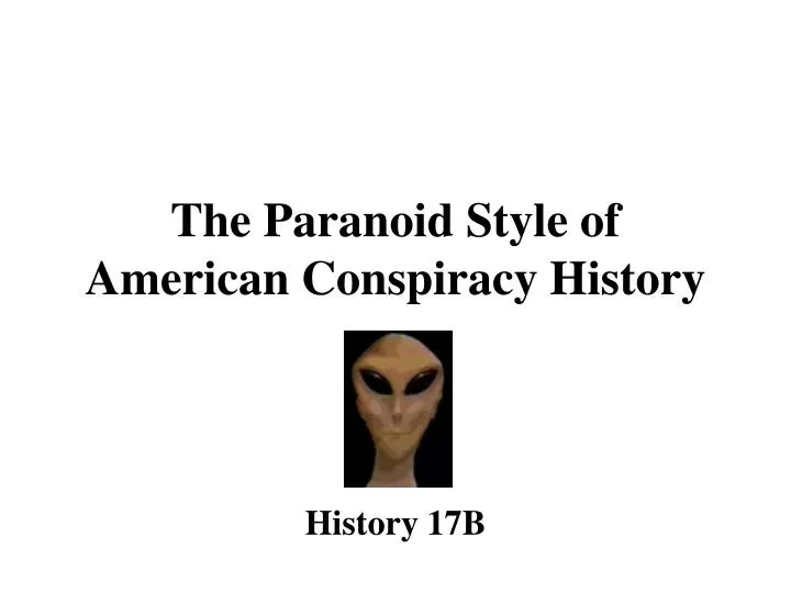 the paranoid style of american conspiracy history