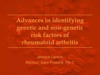 Advances in identifying genetic and non-genetic risk factors of rheumatoid arthritis