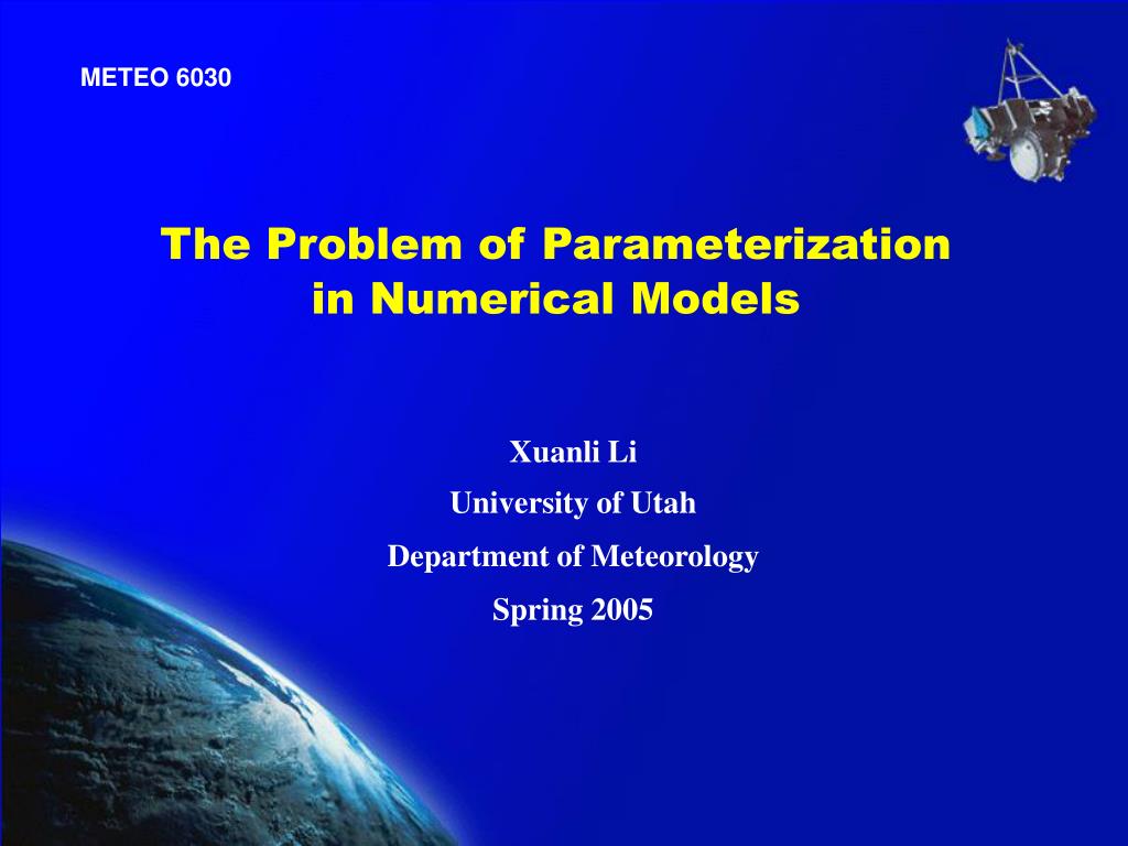 PPT - The Problem of Parameterization in Numerical Models PowerPoint ...