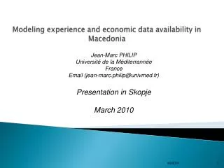 Modeling experience and economic data availability in Macedonia