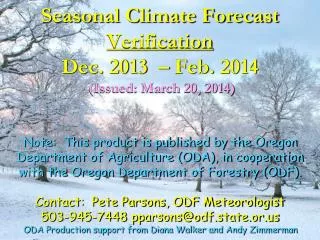 Seasonal Climate Forecast Verification Dec. 2013 – Feb. 2014 (Issued: March 20, 2014)