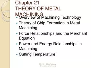 Chapter 21 THEORY OF METAL MACHINING