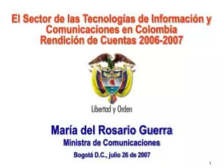 El Sector de las Tecnologías de Información y Comunicaciones en Colombia Rendición de Cuentas 2006-2007