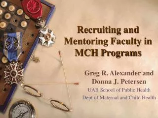 Recruiting and Mentoring Faculty in MCH Programs