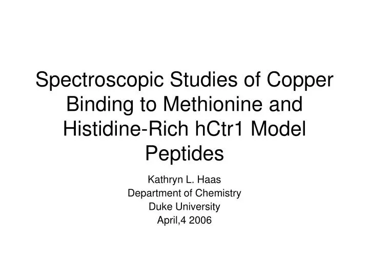 spectroscopic studies of copper binding to methionine and histidine rich hctr1 model peptides