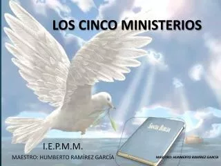 LOS CINCO MINISTERIOS