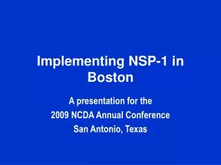 Implementing NSP-1 in Boston