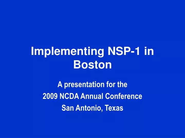 implementing nsp 1 in boston
