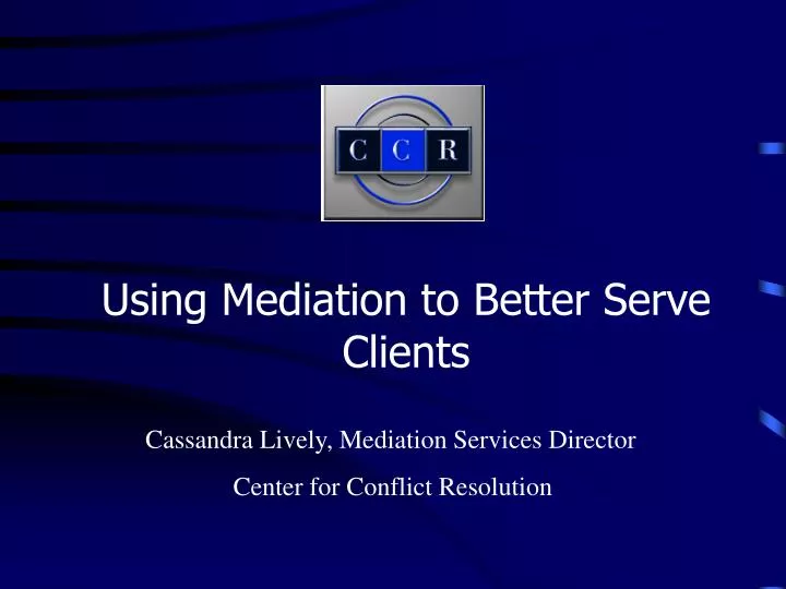 using mediation to better serve clients