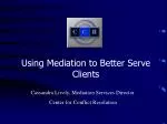 Using Mediation to Better Serve Clients
