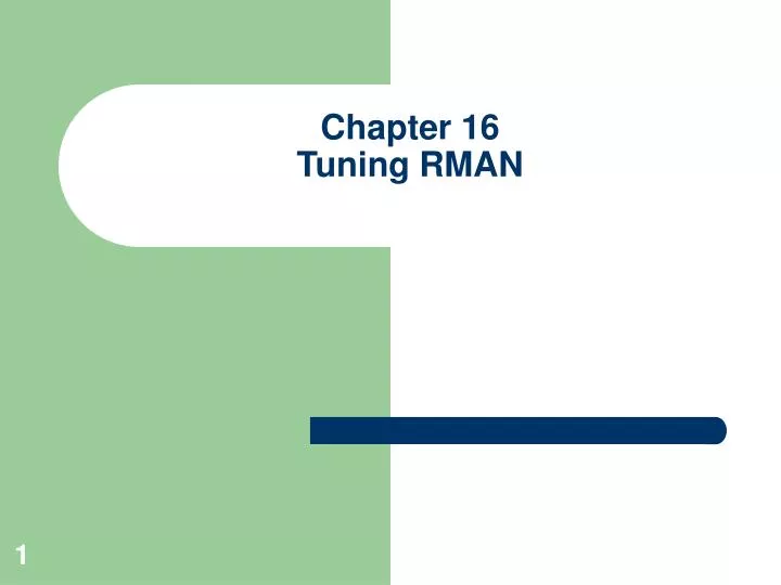 chapter 16 tuning rman