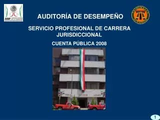 SERVICIO PROFESIONAL DE CARRERA JURISDICCIONAL CUENTA PÚBLICA 2008