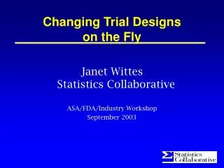 Changing Trial Designs on the Fly