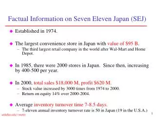 Factual Information on Seven Eleven Japan (SEJ)