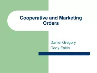 Cooperative and Marketing Orders