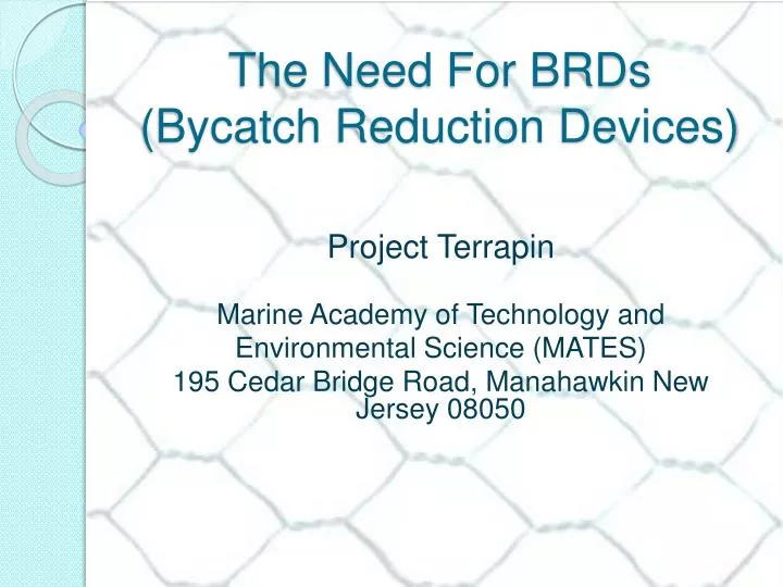 the need for brds bycatch reduction devices