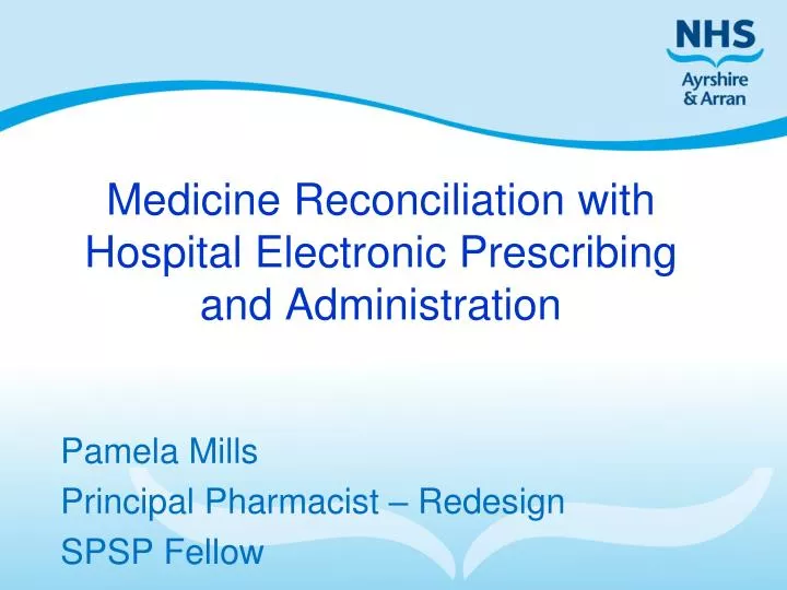 medicine reconciliation with hospital electronic prescribing and administration