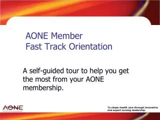 AONE Member Fast Track Orientation