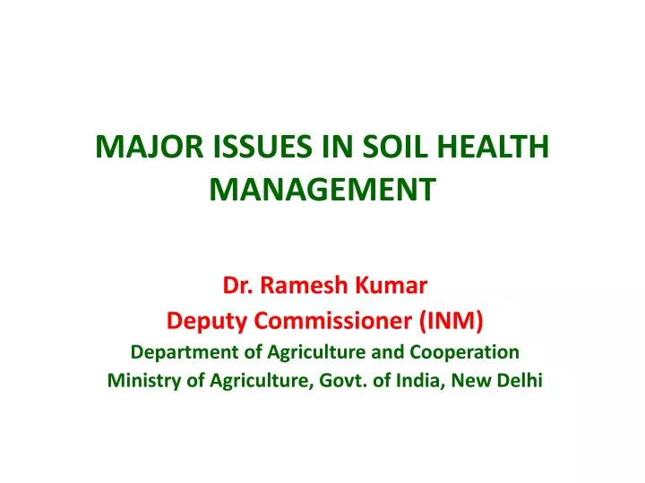 major issues in soil health management