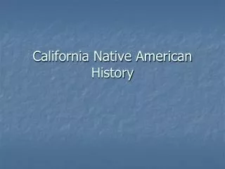 California Native American History