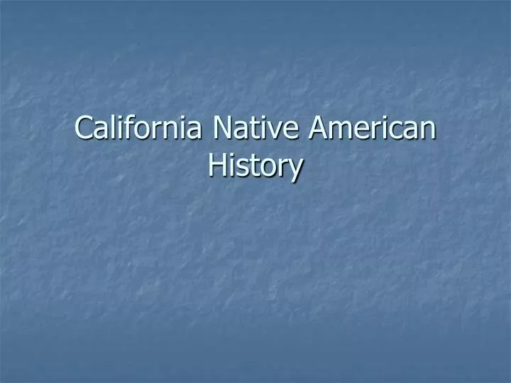 california native american history