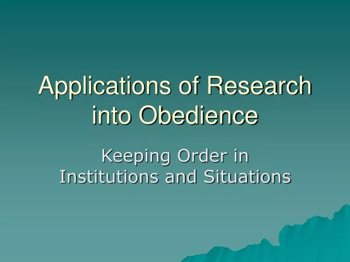 applications of research into obedience