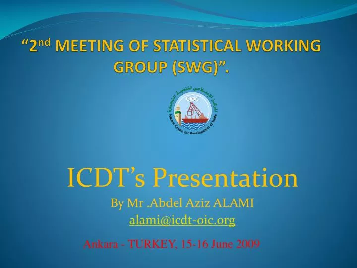 2 nd meeting of statistical working group swg